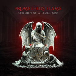 Prometheus Flame - Children Of A Lesser God (2026)