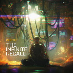 ProtoU - The Infinite Recall (2026)