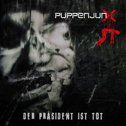 Puppenjunx - Der Präsident Ist Tot (Single) (2026)