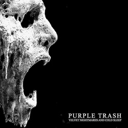 Purple Trash - Velvet Nightmares And Cold Sleep (2026)