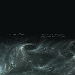 Raison D'être - Metamorphyses (Expanded Edition 2025) (2026)