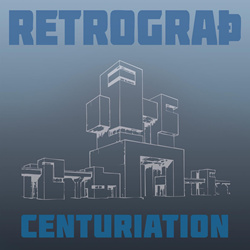 Retrograth - Centuriation (EP) (2026)