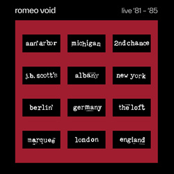 Romeo Void - Live '81-'85 (2026)
