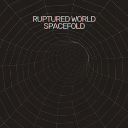 Ruptured World - Spacefold (2026)