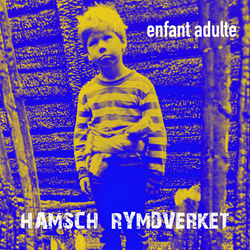 Rymdverket - Enfant Adulte (EP) (2026)