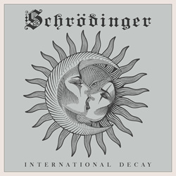 Schrödinger - International Decay (2026)