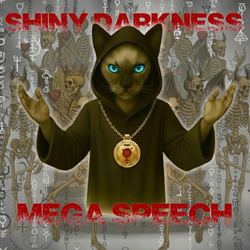 Shiny Darkness - Mega Speech (2026)
