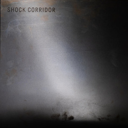 Shock Corridor - Shock Corridor (2026)
