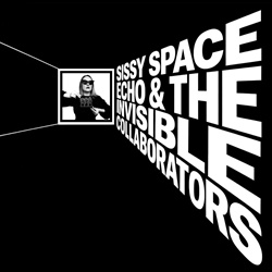 Sissy Space Echo & The Invisible Collaborators - The Yesterday Machine (2026)