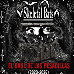 Skeletal bats - El baúl de las pesadillas (2020-2026) (2026)