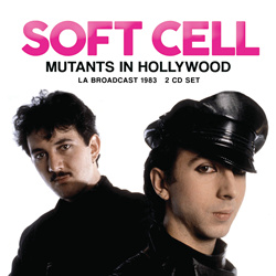 Soft Cell - Mutants In Hollywood (2026)