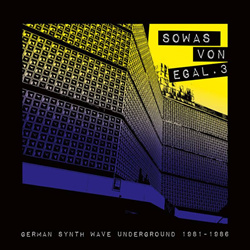 VA - Sowas Von Egal 3 (German Synth Wave Underground 1981-1986) (2026)