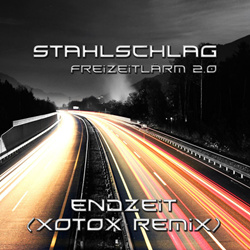 Stahlschlag - Endzeit (Xotox Remix) (2026)
