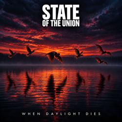 State Of The Union - When Daylight Dies (Single) (2026)