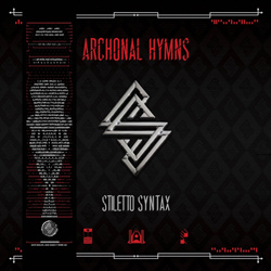 Stiletto Syntax - Archonal Hymns (2026)