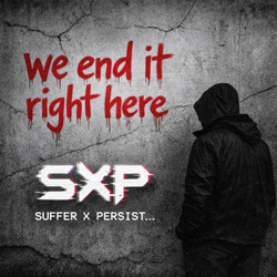 Suffer X Persist - We End It Right Here (Single) (2026)