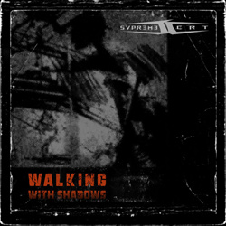 Supreme Court - Walking With Shadows (Single) (2026)