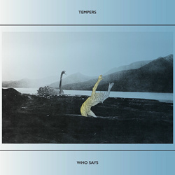 Tempers - Who Says (Single) (2026)