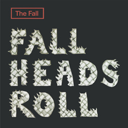 The Fall - Fall Heads Roll (Expanded Edition) (2026)