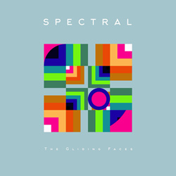 The Gliding Faces - Spectral (2026)