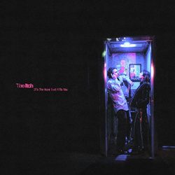 The Itch - It's The Hope That Kills You (2026)