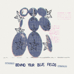 The Laughing Chimes - Behind Your Blue Fields (2026)