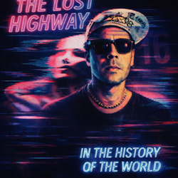 The Lost Highway - In the History of the World (2026)