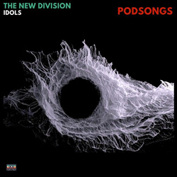 The New Division, Podsongs - Idols (Single) (2026)