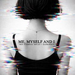 This Eternal Decay feat. Darkways - Me, Myself and I (Single) (2026)