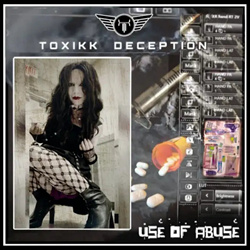 Toxikk Deception - Use Of Abuse (2025)