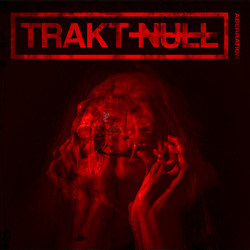 Trakt Null - Aberration (EP) (2026)