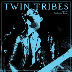 Twin Tribes - Live At Fascination Street (2026)