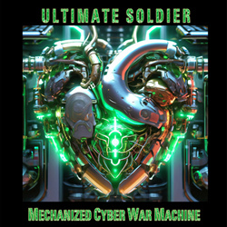 Ultimate Soldier - Mechanized Cyber War Machine (EP) (2026)