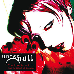 Unter Null - The Rise From Ruin (and the Ritual of Becoming) (Deluxe Edition) (2026)