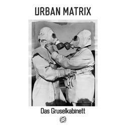 Urban Matrix - Das Gruselkabinett (EP) (2026)