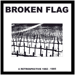 VA - Broken Flag (A Retrospective 1982 - 1985) (Box-Set) (2012)