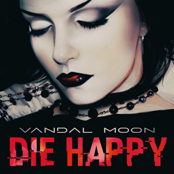 Vandal Moon - Die Happy (2026)