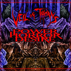 Veil Of Thorns - Power, Horror, Desire (2026)