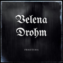 Velena Drohm - Fractura (EP) (2026)