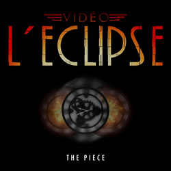 Vidéo L'Eclipse - The Piece (Single) (2026)