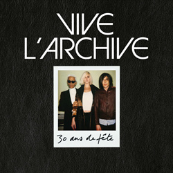 Vive La Fête - Vive L'archive 30 Ans De Fête (2026)