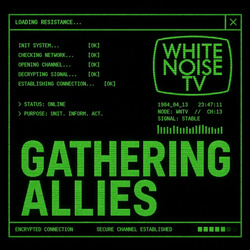 WHITE NOISE TV - Gathering Allies (EP) (2026)