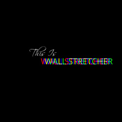 Wall Stretcher - This Is Wall Stretcher (2026)