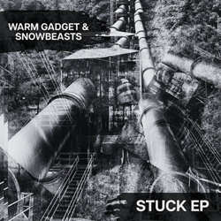 Warm Gadget & Snowbeasts - Stuck (EP) (2026)