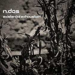 n.dos - existential exhaustion (EP) (2026)
